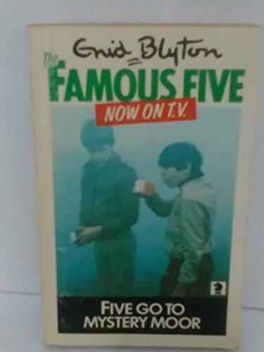 Famous Five Five Go To Mystery Moor. 13.