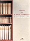 Livraria de Dom José da Silva Pessanha: Do Coleccionador à Biblioteca Pública