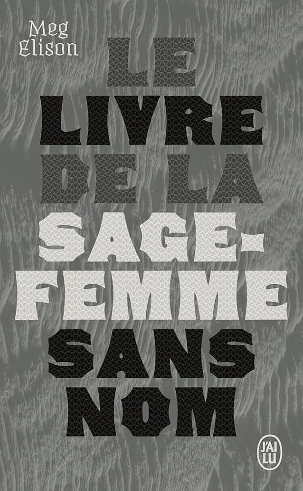 Le livre de la sage-femme sans nom