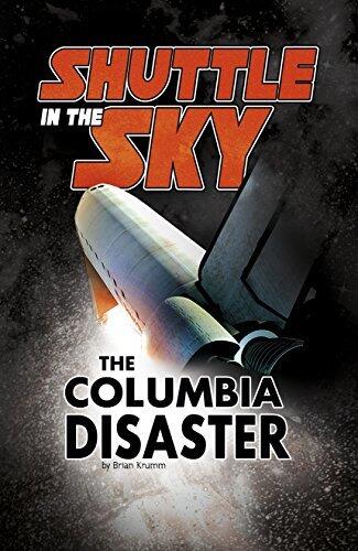 Shuttle In the Sky: The Columbia Disaster