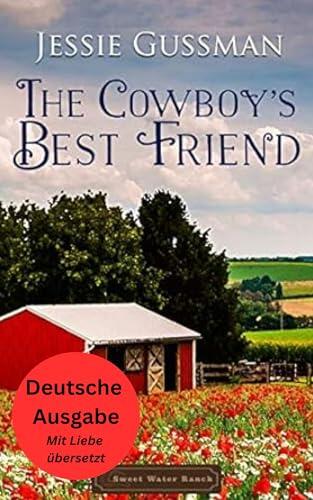 Der beste Freund des Cowboys (Sweet Water Ranch 1) (German - Sweet Water Ranch)