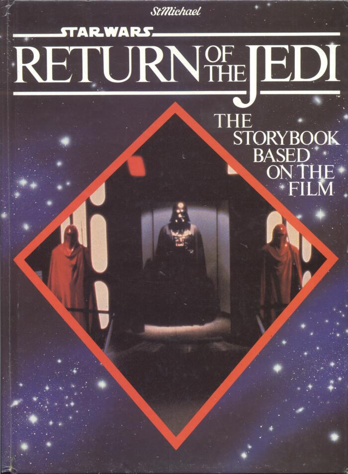 STAR WARS: Return of the Jedi: The Storybook Based on the Film