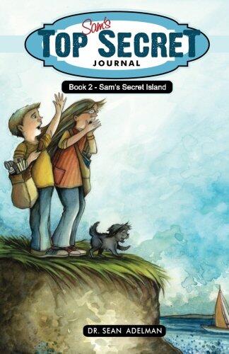 Sam's Top Secret Journal (Book Two: Sam's Secret Island)