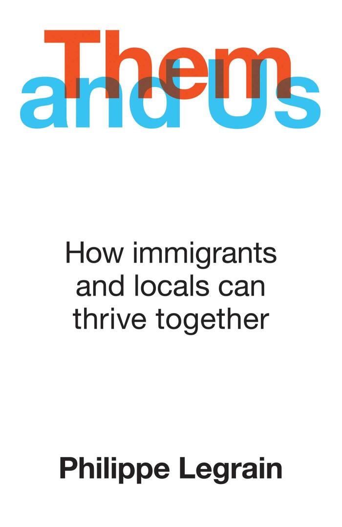 Them and Us: How Immigrants and Locals Can Thrive Together