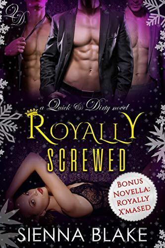 Royally Screwed