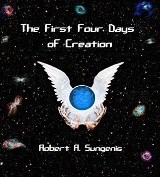 The First Four Days of Creation