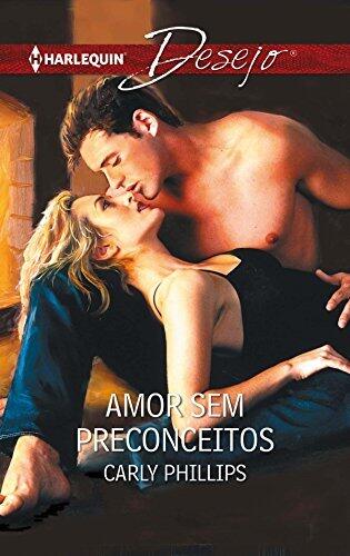 Amor sem preconceitos (Desejo Livro 396)