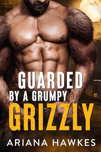 Guarded by a Grumpy Grizzly