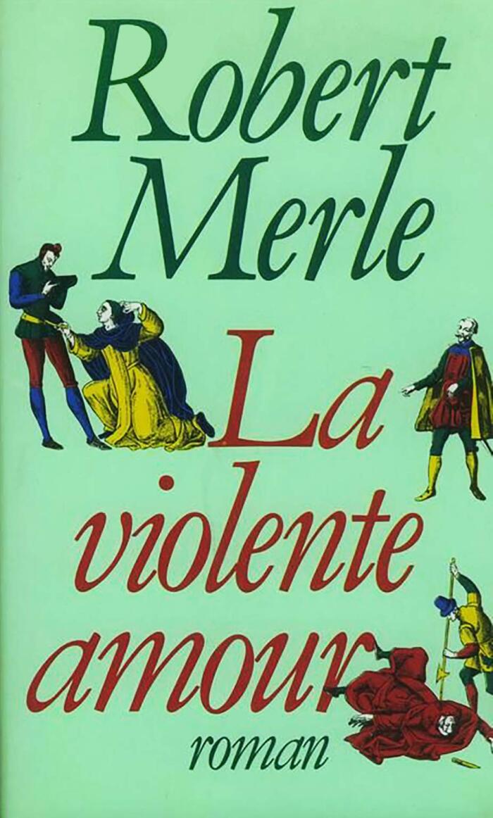 Fortune de France, tome 5: La violente amour
