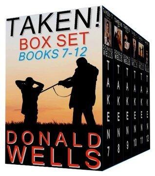 Taken! Box Set - Books 7-12