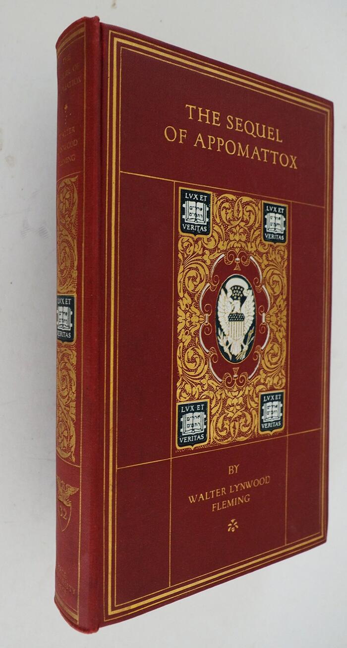 THE SEQUEL OF APPOMATTOX A Chronicle of the Reunion of the States