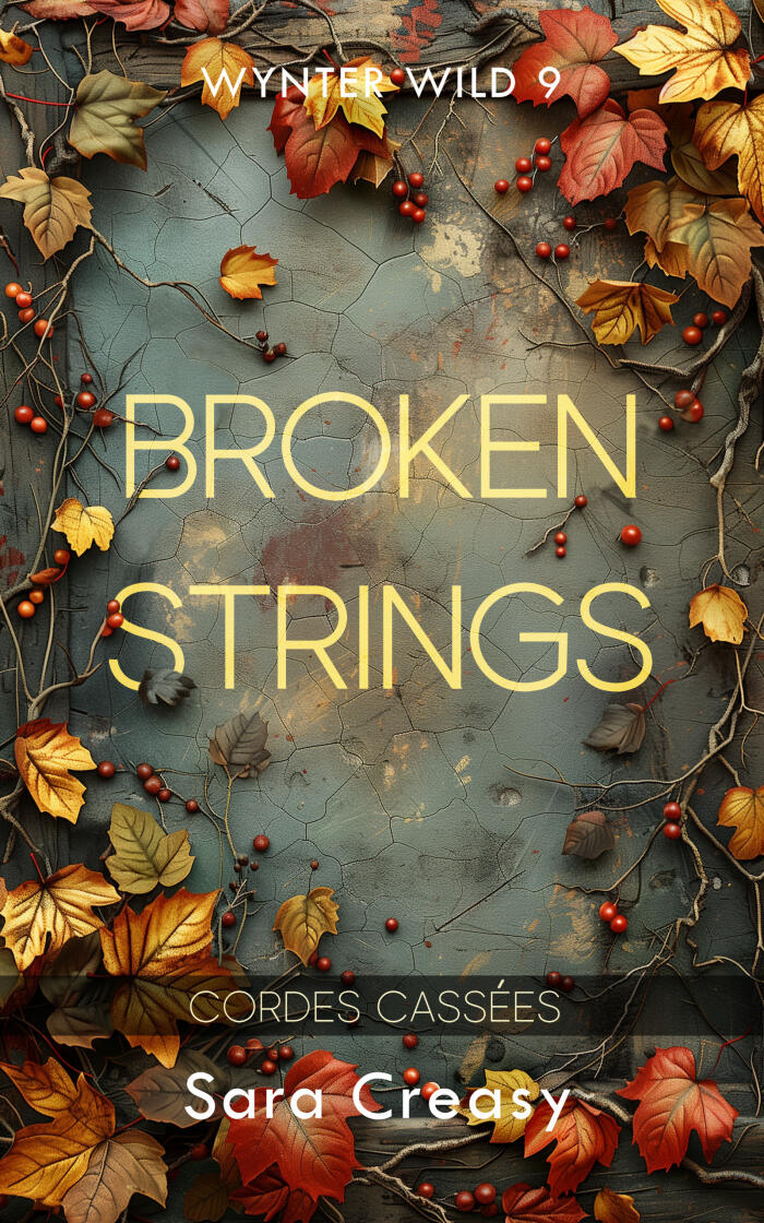 Broken Strings: Cordes cassées (Wynter Wild, édition française t. 9)