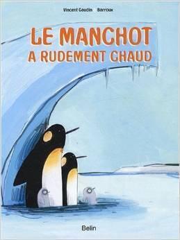 Le Manchot a rudement chaud