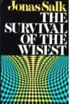 The Survival of the Wisest