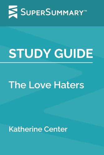 Study Guide: The Love Haters