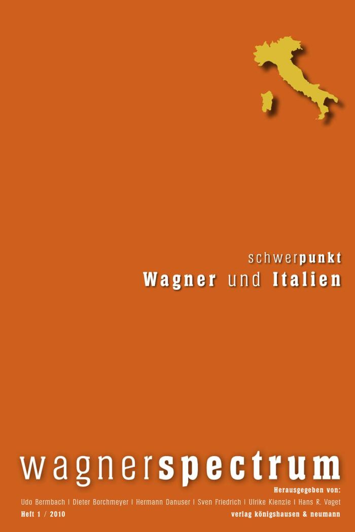 Wagner und Italien: Wagnerspectrum (1/2010, 6. Jahrgang)