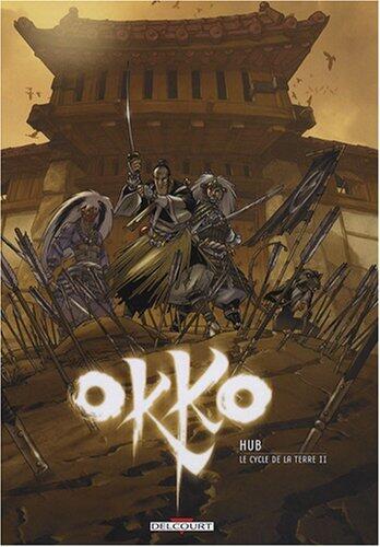 Okko (Tome 4): Le Cycle de la Terre II