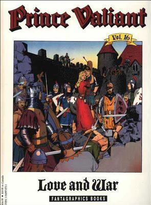 Prince Valiant, Vol. 16: Love and War