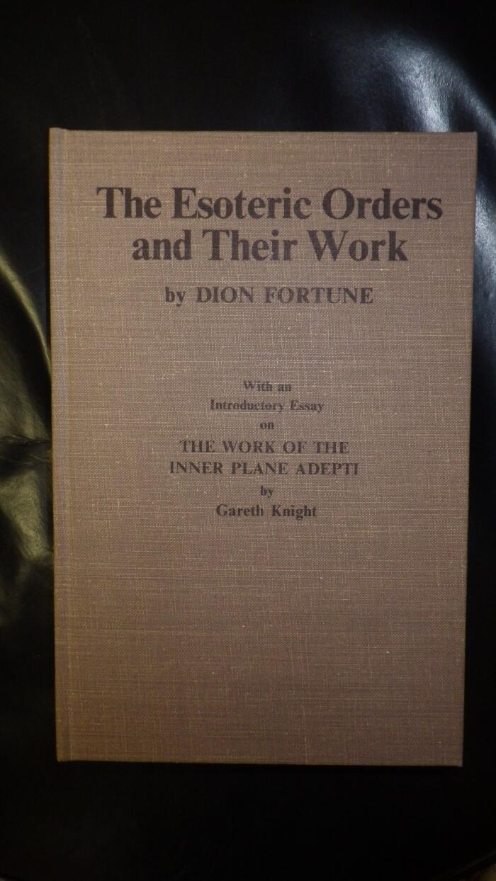 The Esoteric orders and their work