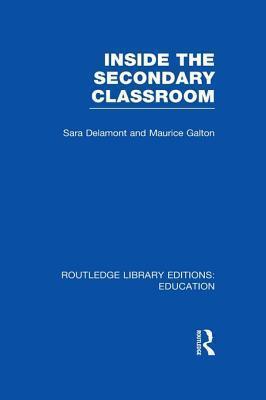 Inside the Secondary Classroom