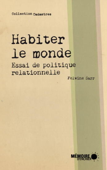 Habiter le Monde: Essai de Politique Relationnelle