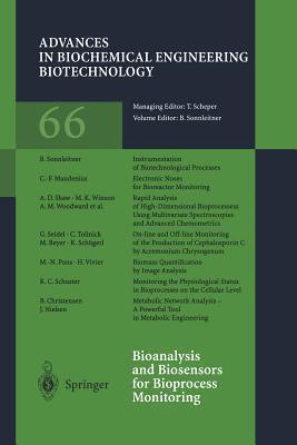 Advances in Biochemical Engineering/Biotechnology, Volume 66: Bioanalysis and Biosensors for Bioprocess Monitoring