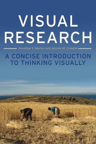 Visual Research: A Concise Introduction to Thinking Visually by Jonathan S. Marion