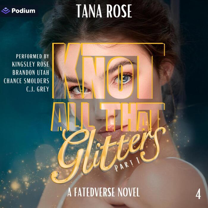Knot All That Glitters, Part 1: FatedVerse, Book 4