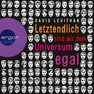 Letztendlich sind wir dem Universum egal