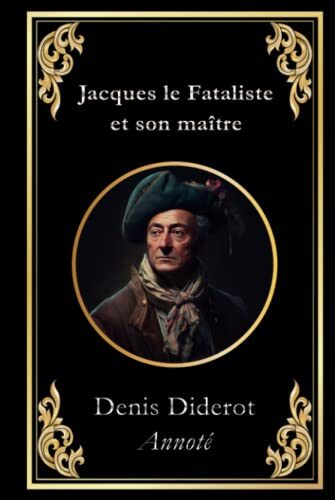 Jacques le Fataliste et son maître: édition annotée