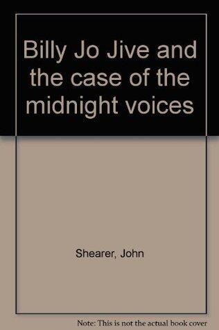 Billy Jo Jive and the Case of the Midnight Voices