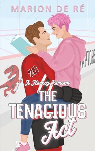 The Tenacious Act