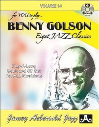 Jamey Aebersold Jazz -- Benny Golson, Vol 14: Eight Jazz Classics, Book & 2 CDs