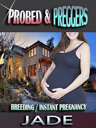 Probed & Preggers