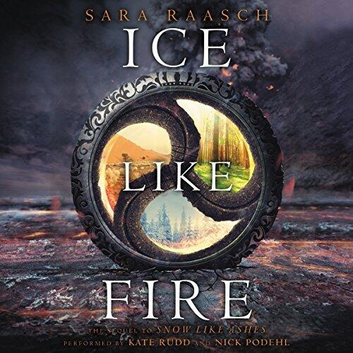 Ice like Fire (Snow Like Ashes Trilogy, Book 2) by Sara Raasch