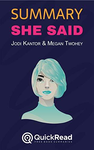 Summary of She Said by Jodi Kantor and Megan Twohey
