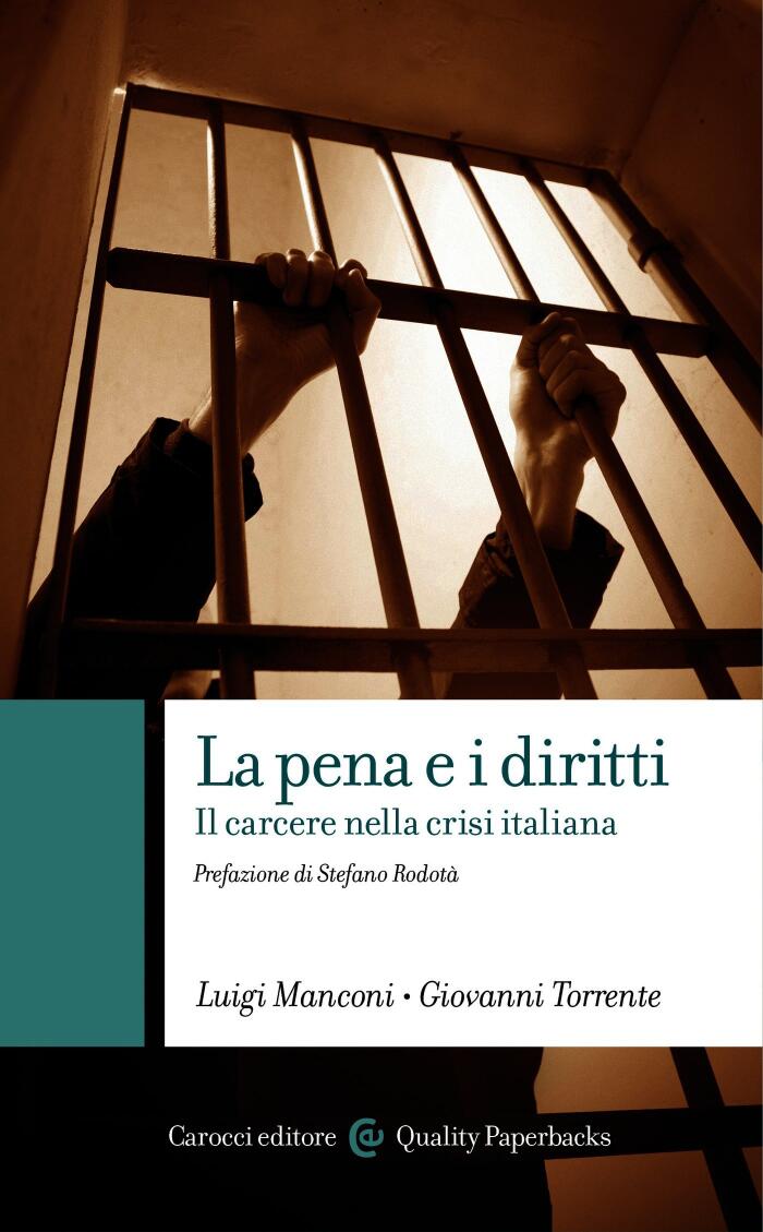 La pena e i diritti: Il carcere nella crisi italiana