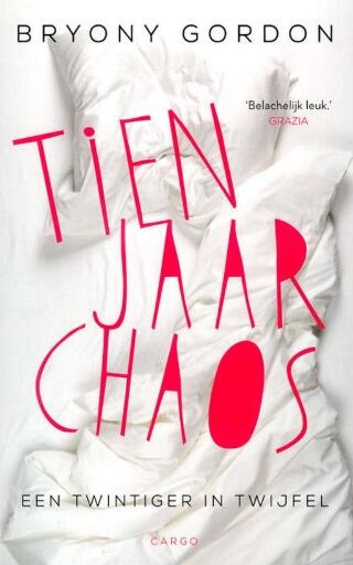 Tien jaar chaos