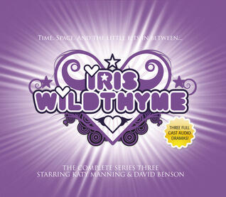 Iris Wildthyme: The Complete Series Three