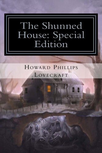 The Shunned House: Special Edition