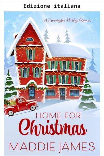 A casa per Natale (Serie natalizia di Charmington Vol. 1)