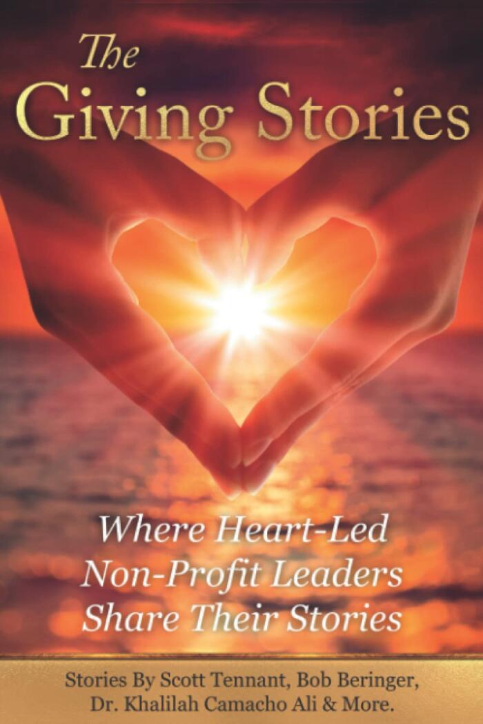 The Giving Stories: Where Heart-Led Non-Profit Leaders Share Their Stories