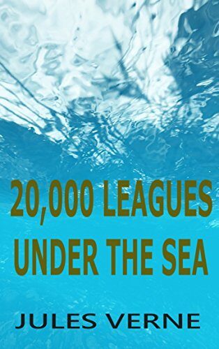 20,000 Leagues Under the Sea: An Underwater Tour of the World