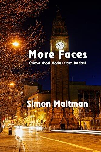 More Faces: Crime Short Stories From Belfast