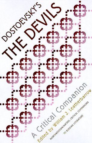 Dostoevsky's Devils: A Critical Companion (NWP/AATSEEL Critical Companions to Russian Literature)