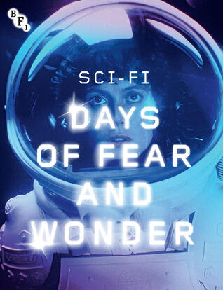 Sci-Fi: Days of Fear and Wonder