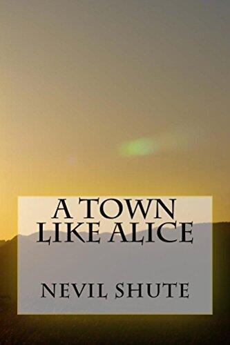A Town Like Alice [illustrated]