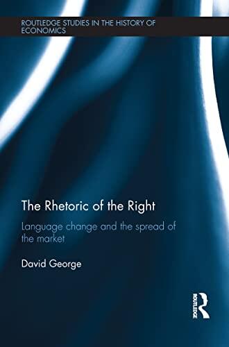 The Rhetoric of the Right: Language Change and the Spread of the Market