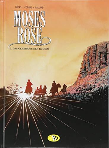 Moses Rose 2: Das Geheimnis der Ruinen