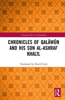 Chronicles of Qalawun and His Son al-Ashraf Khalil